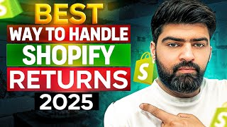 Best Way to Handle Shopify Returns in 2025 | Without Losing Customers