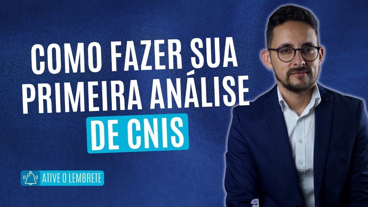 COMO FAZER SUA PRIMEIRA ANÁLISE DE CNIS