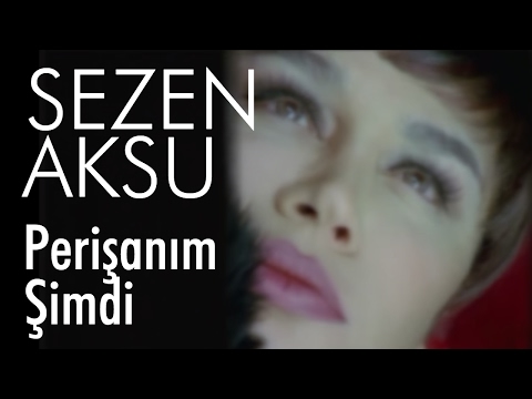 Sezen Aksu - Perişanım Şimdi (Official Video)