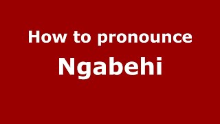 How to pronounce Ngabehi