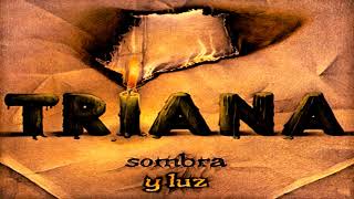 TRIANA - QUIERO CONTARTE (SOMBRA Y LUZ - 1979)