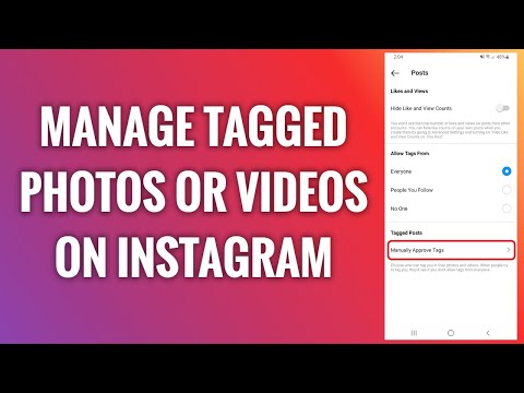 How To Manage Tagged Photos Or Videos On Instagram