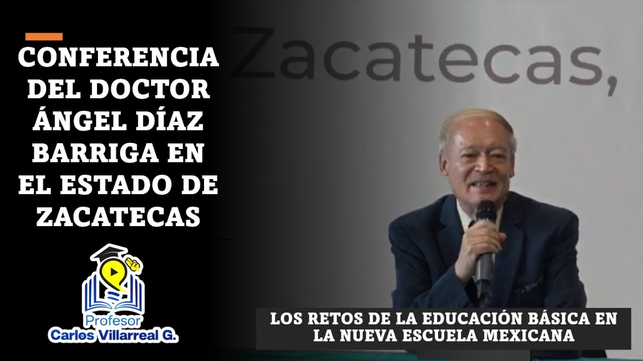 Dr. Ángel Díaz Barriga / Los Retos de la Educación Básica en la Nueva Escuela Mexicana