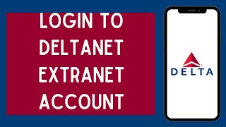 Deltanet Extranet Login (2026) | How To Login To Delta Airlines Employee Account (Full Tutorial)