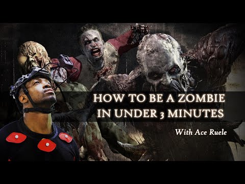 How To Be A Zombie In Under 3 Minutes