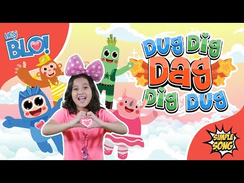 Hey Blo | Lagu Anak - Dug Dig Dag Dig Dug feat. Rara Sudirman