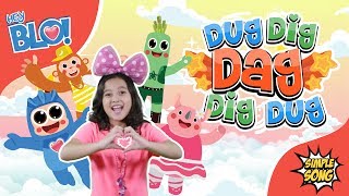Hey Blo | Lagu Anak - Dug Dig Dag Dig Dug feat. Rara Sudirman
