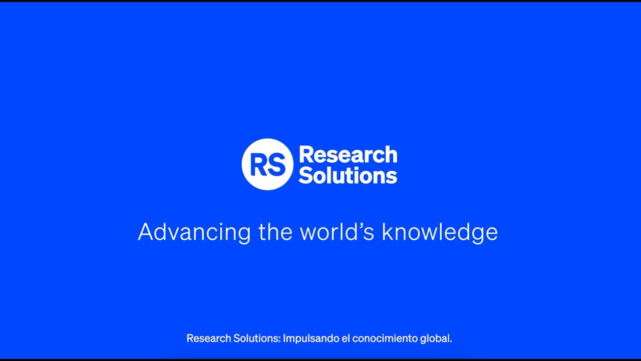 Research Solutions: Advancing the world's knowledge (Impulsando el conocimiento global)