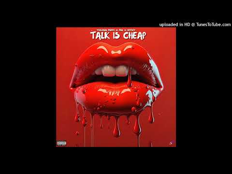 Young Rich x RG x NyNy - Talk Is Cheap