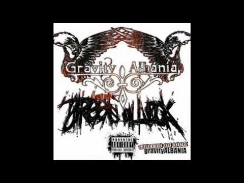 Gravity Albania - O ALLAH (Streets on Lock)