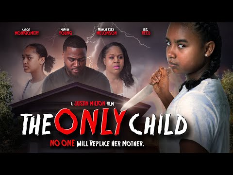 The Only Child | No One Will Replace Her Mother | Full, Free Movie | Thriller