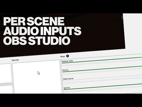 Per scene audio inputs in OBS Studio Tutorial
