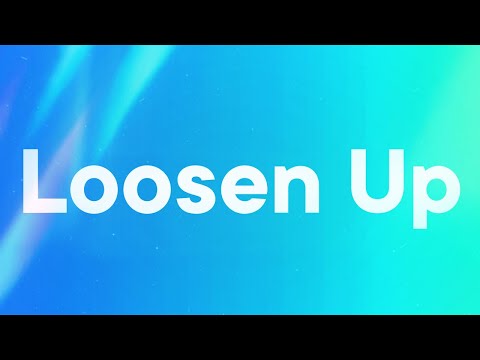 HUGEL, Dawty & Preston Harris - Loosen Up (Lyrics)