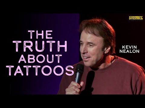 The Truth About Tattoos - Kevin Nealon