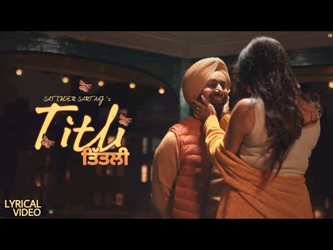 Titli | Satinder Sartaaj | New Panjabi Love / Romantic Songs | Lyrical Version.