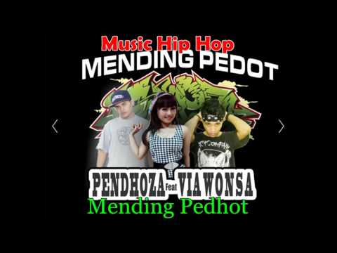 Pendhoza - Mending Pedhot