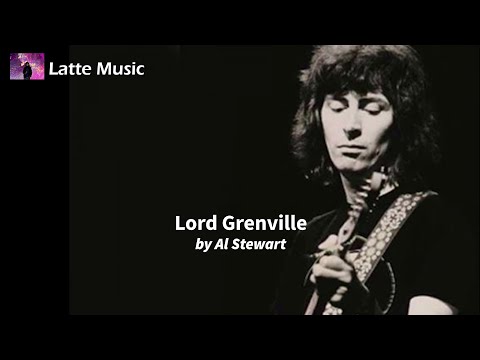 Al Stewart - Lord Grenville