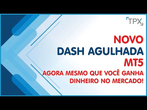 Video TPX Dash Agulhada MT5