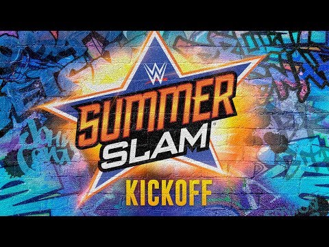 WWE SummerSlam Kickoff: Aug. 20, 2017