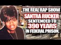 The Real Rap Show Episode 72 Sentenced To 398 Years In Federal Prison And Now Home