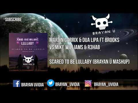 Martin Garrix vs R3HAB & Mike Williams - Scared To be Lullaby (Brayan Ü Mashup 2018)