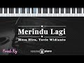 Merindu Lagi Mesa Hira Yovie Widianto KARAOKE PIANO FEMALE KEY