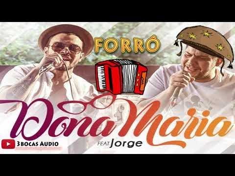 Versão Forró Dona Maria - Thiago Brava Ft. Jorge