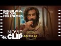 ANIMAL Movie Scene Ranbir Uses The Gun For Enemies Ranbir K Rashmika Sandeep V Bhushan K
