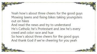 Harlan Howard - Three Cheers for the Good Guys Lyrics