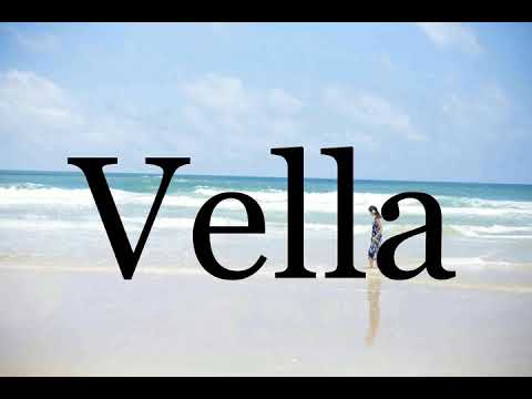 How To Pronounce Vella🌈🌈🌈🌈🌈🌈Pronunciation Of Vella