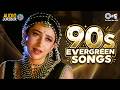90 S Evergreen Songs 90 S Hindi Sadabahar Gaane 90 S Hindi Songs Best Of 90 S Hindi Song