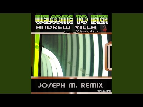 Welcome to Ibiza (Joseph M. Remix)