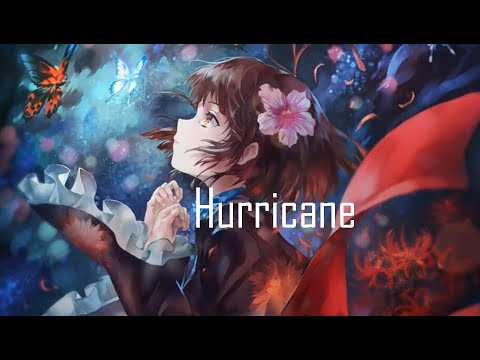 Nighcore - Hurricane (LYRICS)