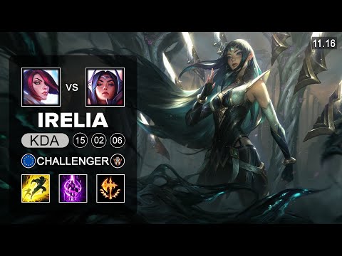 Irelia Mid vs Fiora - EUW Challenger Patch 11.16