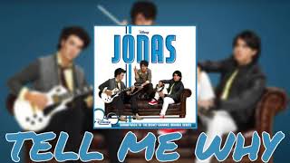 Tell Me Why - Jonas Brothers (Exclusive Full Audio)