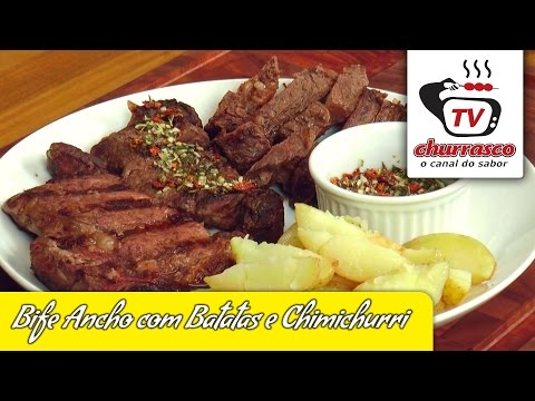 BIFE ANCHO COM BATATAS E CHIMICHURRI - Tv Churrasco