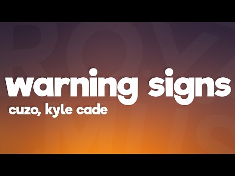 CUZO, Kyle Cade - Warning Signs (Lyrics) [7clouds Release]