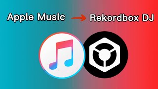 【Quick Know】Import Apple Music to Rekordbox DJ for Mixing