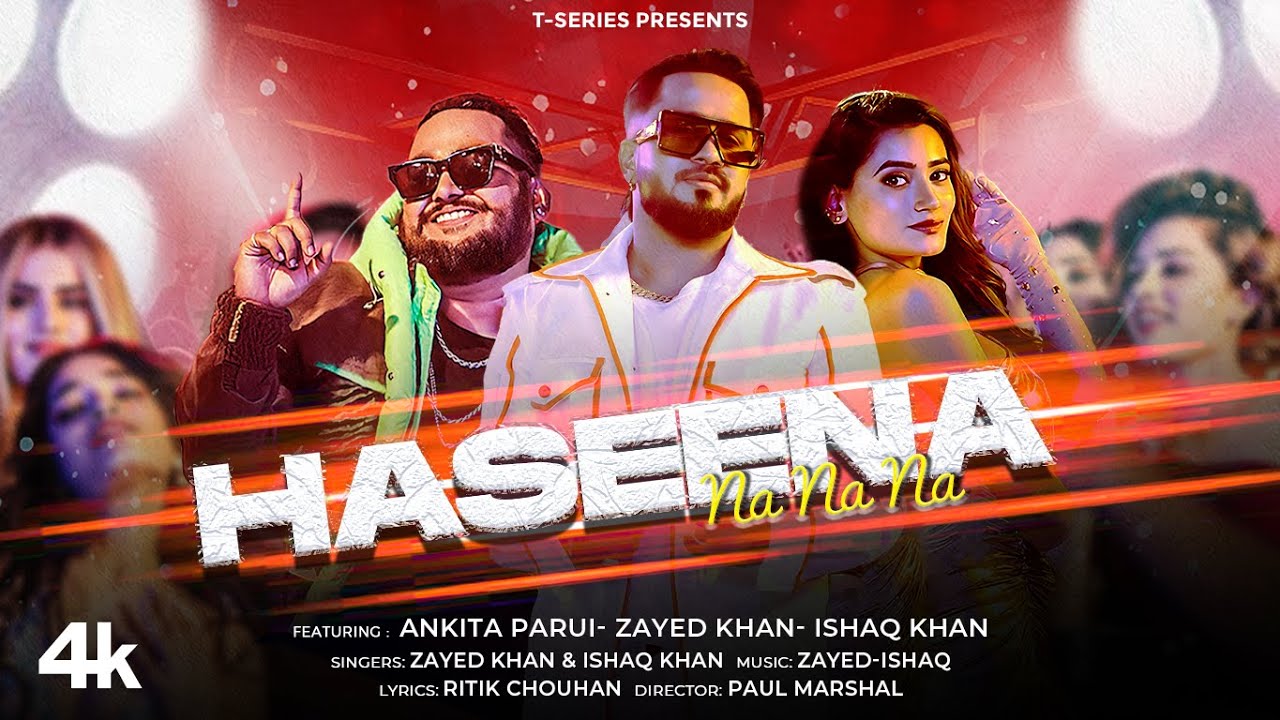 Haseena Na Na Na Song Lyrics – Zayed Khan & Ishaq Khan