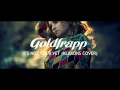 Goldfrapp: It's Not Over Yet (Klaxons Cover ...