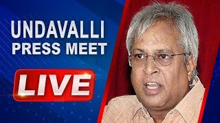 Undavalli Arun Kumar Press Meet
