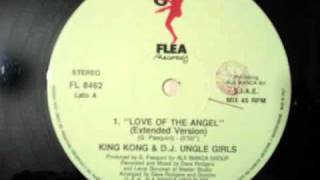 KING KONG & D_J_ UNGLE GIRLS - LOVE OF THE ANGEL