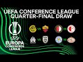 UEFA Europa Conference League Quarter Final Draw Result 2022 Official #UECLdraw