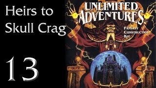 Let's Play "UA: Heirs to Skull Crag" Part 13 - A Difficult Battle