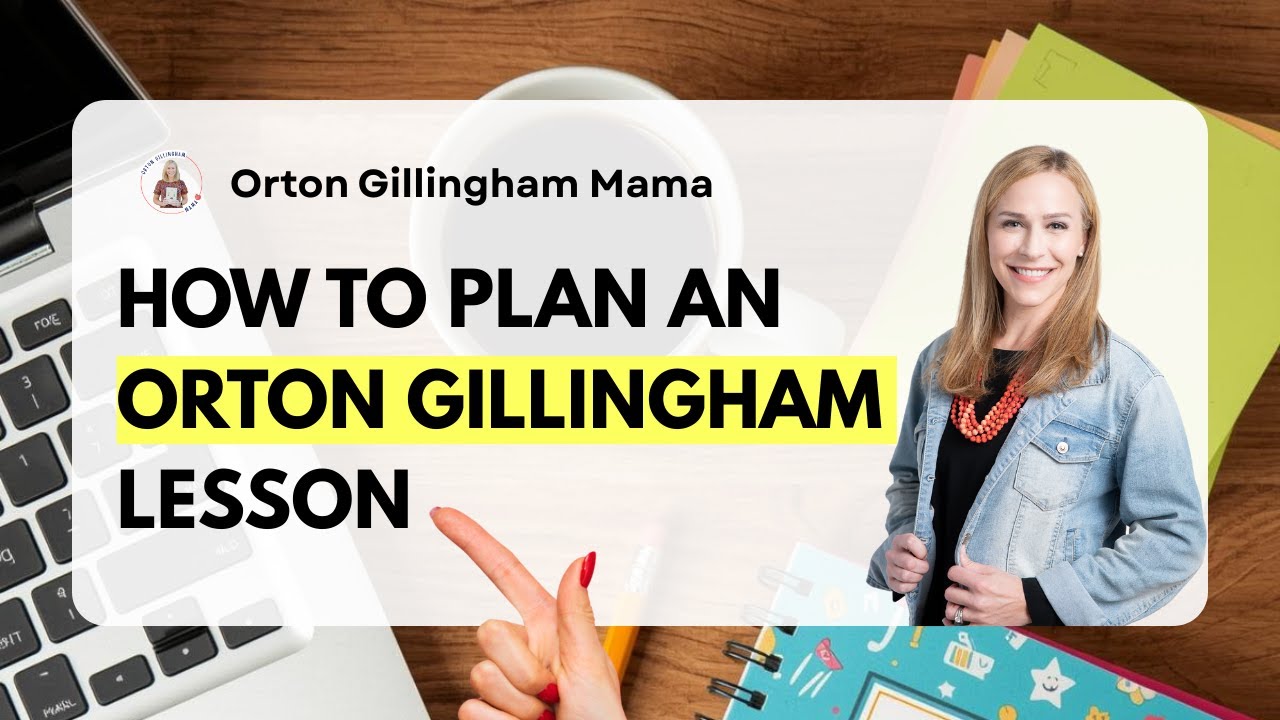 How to Plan an Orton Gillingham Lesson Step by Step (With Editable Template)
