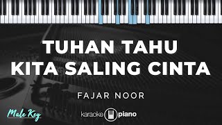 Download lagu Tuhan Tahu Kita Saling Cinta - Fajar Noor | KARAOKE PIANO - MALE KEY mp3