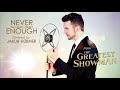 Never Enough (from ''The Greatest Showman'' OST) (Covered by Jakub Hübner)