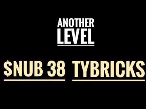 Another Level - Snub 38 & Ty Bricks