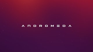 Andromeda Music Video