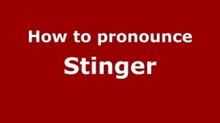 How to pronounce Stinger
